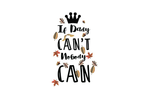 If Dady Can't Nobody Can: A Designer's Review