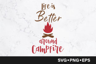 Review: Life is Better Around Campfire Quote
