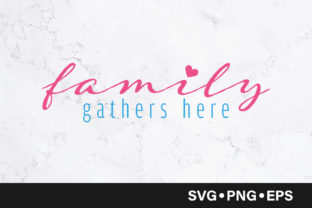 Reviewing Family Gathers Here Quote for Embroidery