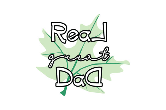Reviewing Real Great Dad Quote for Embroidery
