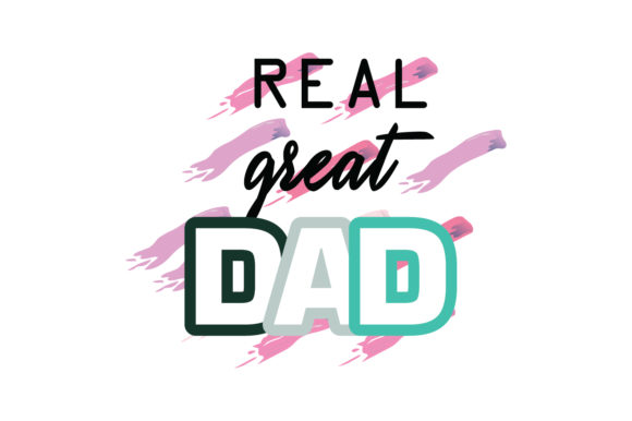 Reviewing The Real Great Dad Quote for Embroidery