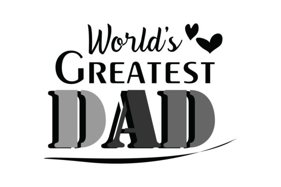 Reviewing World s Greatest Dad Quote for Embroidery