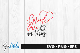 Spread Love Not Virus Quote: A Designer’s Review
